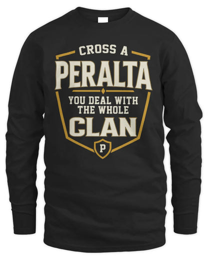 PERALTA NT1-K008 Cross A/An NAME, You Deal With the Whole Clan | Personalized Vintage T-Shirt - Men's Long Sleeved T-Shirt - Black