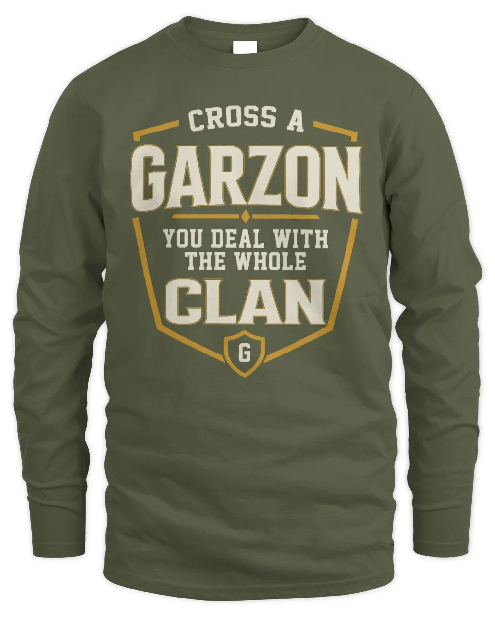 GARZON NT1-K008 Cross A/An NAME, You Deal With the Whole Clan | Personalized Vintage T-Shirt - Men's Long Sleeved T-Shirt - Military Green