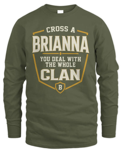 BRIANNA NT1-K008 Cross A/An NAME, You Deal With the Whole Clan | Personalized Vintage T-Shirt - Men's Long Sleeved T-Shirt - Military Green