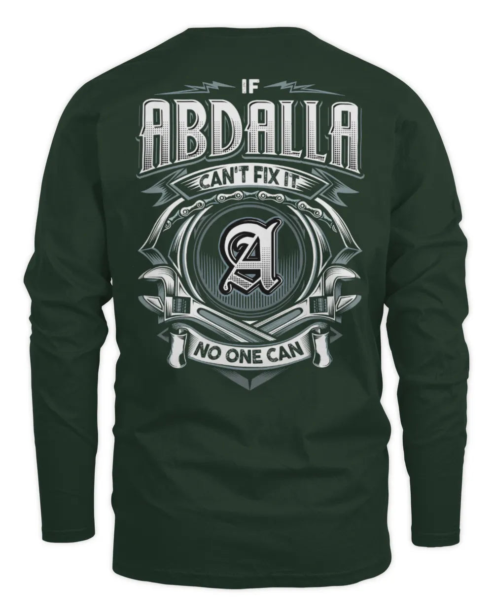 ABDALLA AP81-K4-626 - Personalized Ahmed Quote Apparel “If Ahmed Can't Fix It, No One Can” - Men's Long Sleeved T-Shirt - Forest Green