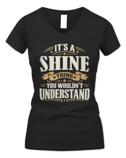 SHINE P08 TH51 - Personalized “It’s a/an [NAME] Thing – You Wouldn’t Understand” Shirt - Women's V-Neck T-Shirt - Black