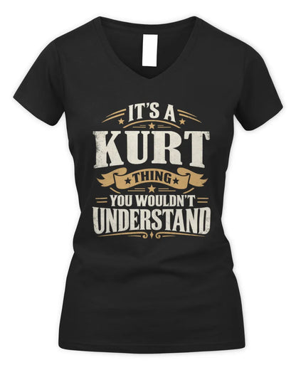 KURT P08 TH51 - Personalized “It’s a/an [NAME] Thing – You Wouldn’t Understand” Shirt - Women's V-Neck T-Shirt - Black