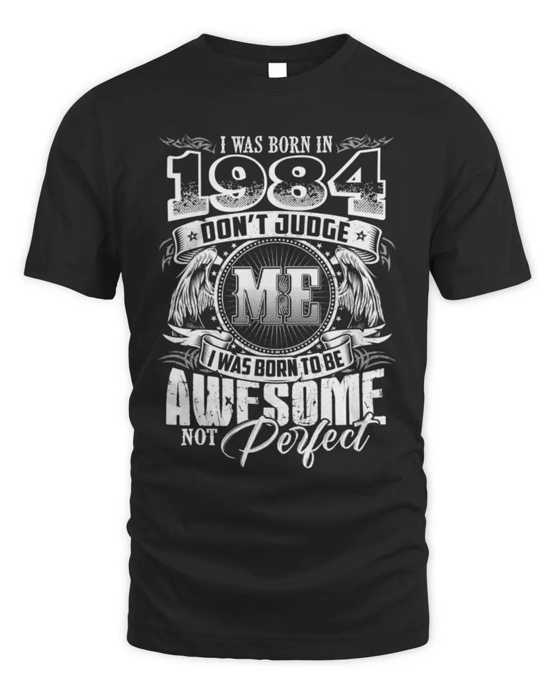 1984 HH89-K2 – Awesome Birth Year Quote T-Shirt - Unisex Standard T-Shirt - Black