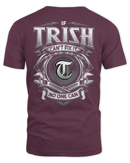 TRISH AP81-K4-626 - Personalized Ahmed Quote Apparel “If Ahmed Can't Fix It, No One Can” - Unisex Standard T-Shirt - Maroon