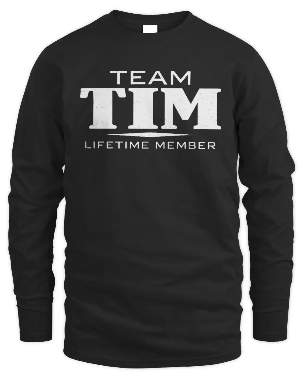 TIM BL62-K4-128 - Personalized “Team NAME Lifetime Member” - Men's Long Sleeved T-Shirt - Black