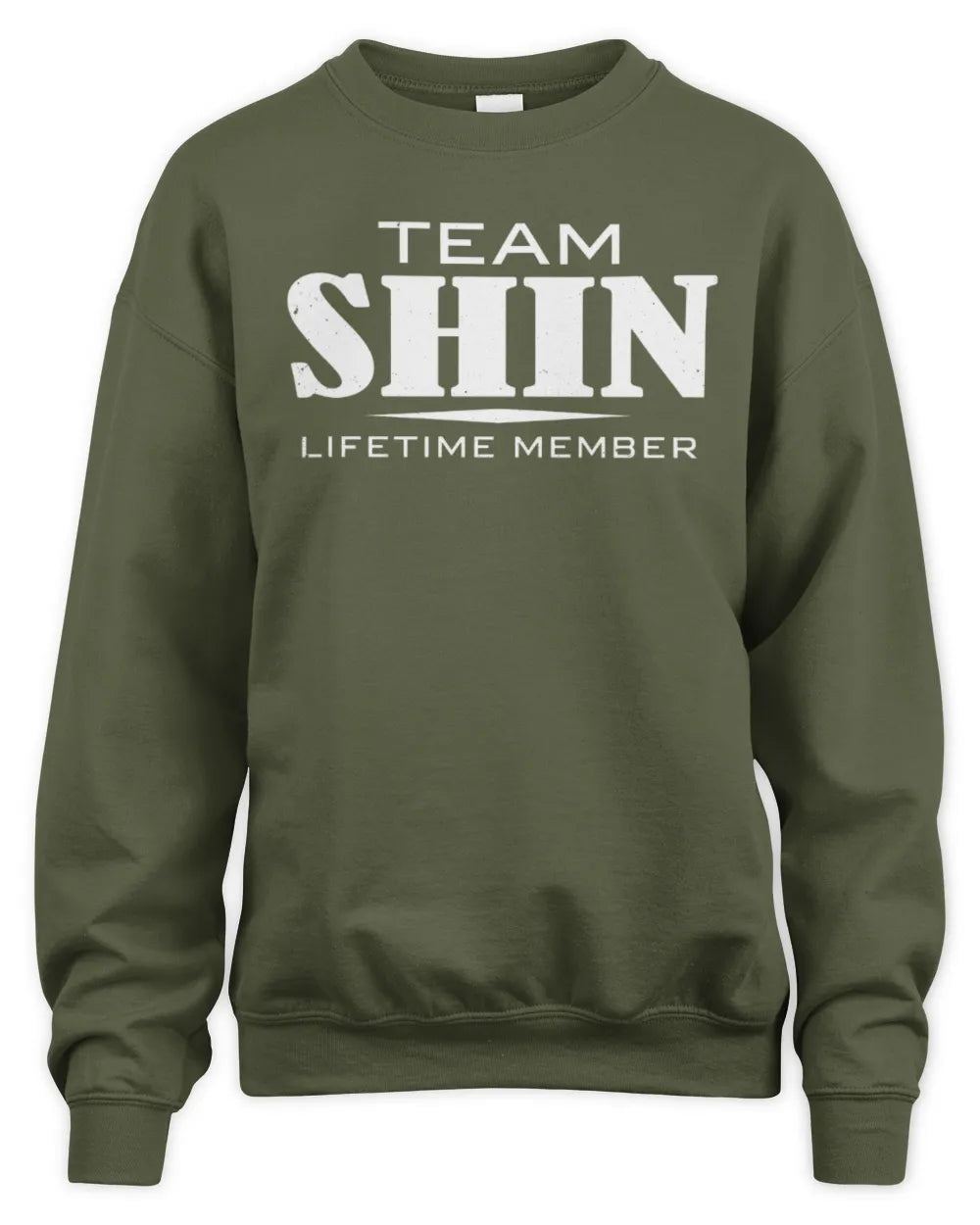SHIN BL62-K4-128 - Personalized “Team NAME Lifetime Member” - Unisex Sweatshirt - Military Green