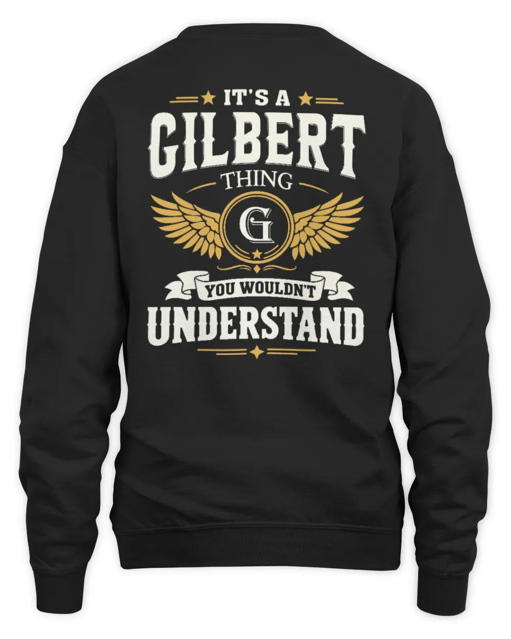 GILBERT KT06-M008 It’s a [NAME] Thing – You Wouldn’t Understand | Personalized Vintage T-Shirt - Unisex Sweatshirt - Black