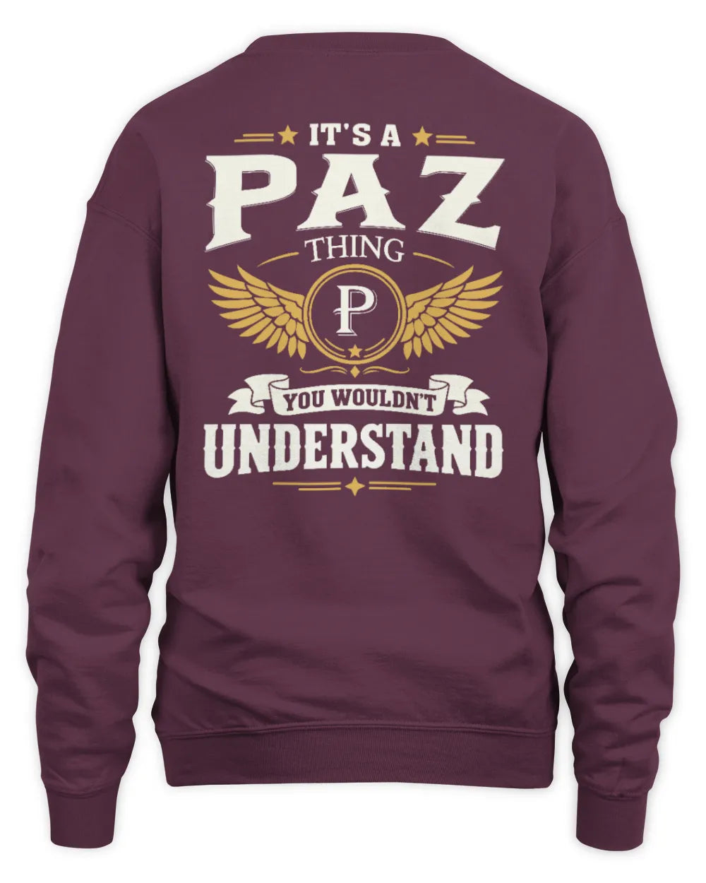 PAZ KT06-M008 It’s a [NAME] Thing – You Wouldn’t Understand | Personalized Vintage T-Shirt - Unisex Sweatshirt - Maroon