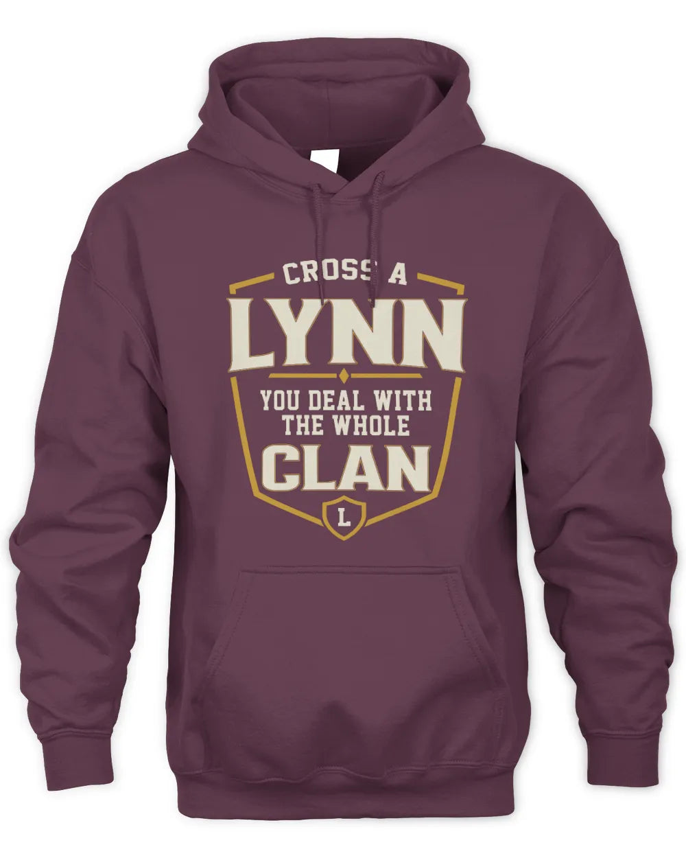 LYNN NT1-K008 Cross A/An NAME, You Deal With the Whole Clan | Personalized Vintage T-Shirt - Unisex Hoodie - Maroon