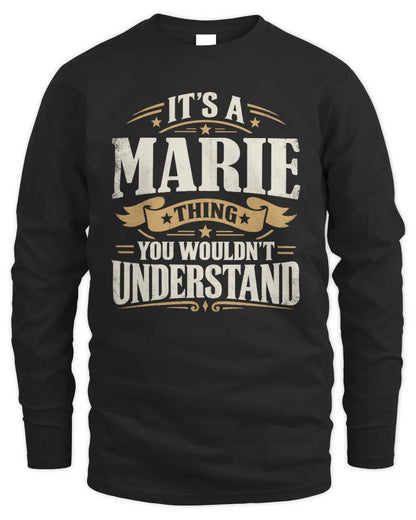 MARIE P08 TH51 - Personalized “It’s a/an [NAME] Thing – You Wouldn’t Understand” Shirt - Men's Long Sleeved T-Shirt - Black
