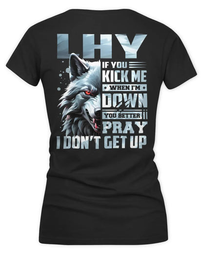 LHY AP62-K4-666 - Personalized Fierce Wolf Quote Apparel “If You Kick Me When I’m Down, You Better Pray I Don’t Get Up” - Women's V-Neck T-Shirt - Black