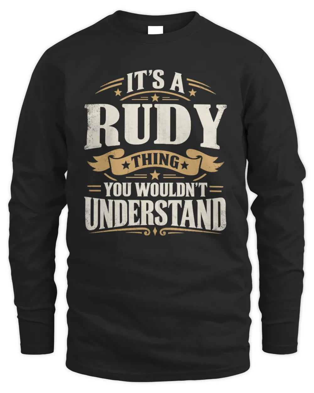 RUDY P08 TH51 - Personalized “It’s a/an [NAME] Thing – You Wouldn’t Understand” Shirt - Men's Long Sleeved T-Shirt - Black