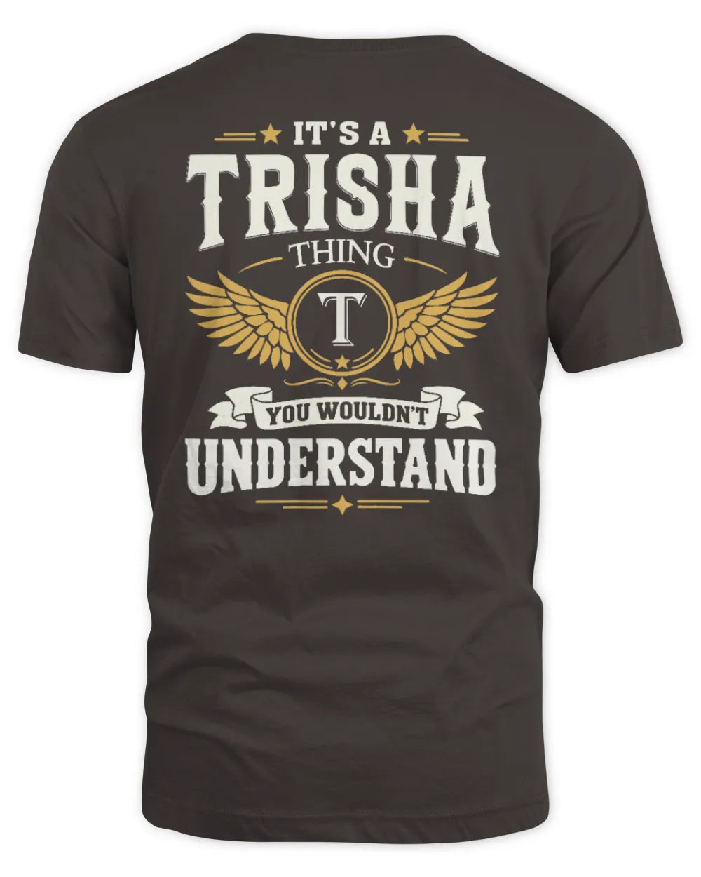 TRISHA KT06-M008 It’s a [NAME] Thing – You Wouldn’t Understand | Personalized Vintage T-Shirt - Unisex Standard T-Shirt - Dark Chocolate
