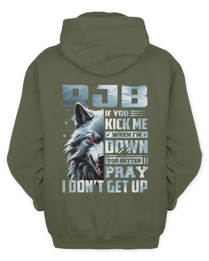 RJB AP62-K4-666 - Personalized Fierce Wolf Quote Apparel “If You Kick Me When I’m Down, You Better Pray I Don’t Get Up” - Unisex Hoodie - Military Green