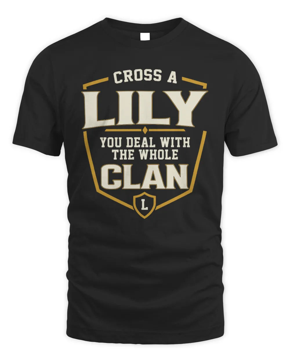 LILY NT1-K008 Cross A/An NAME, You Deal With the Whole Clan | Personalized Vintage T-Shirt - Unisex Standard T-Shirt - Black