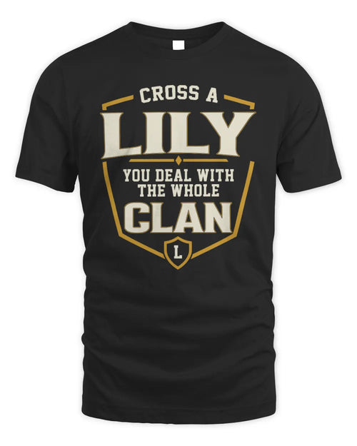 LILY NT1-K008 Cross A/An NAME, You Deal With the Whole Clan | Personalized Vintage T-Shirt - Unisex Standard T-Shirt - Black