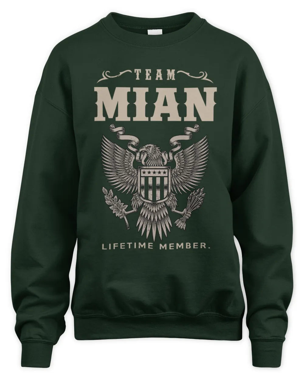 MIAN TP06-K82 – Personalized Classic Style Apparel “Team NAME Lifetime Member” - Unisex Sweatshirt - Forest Green