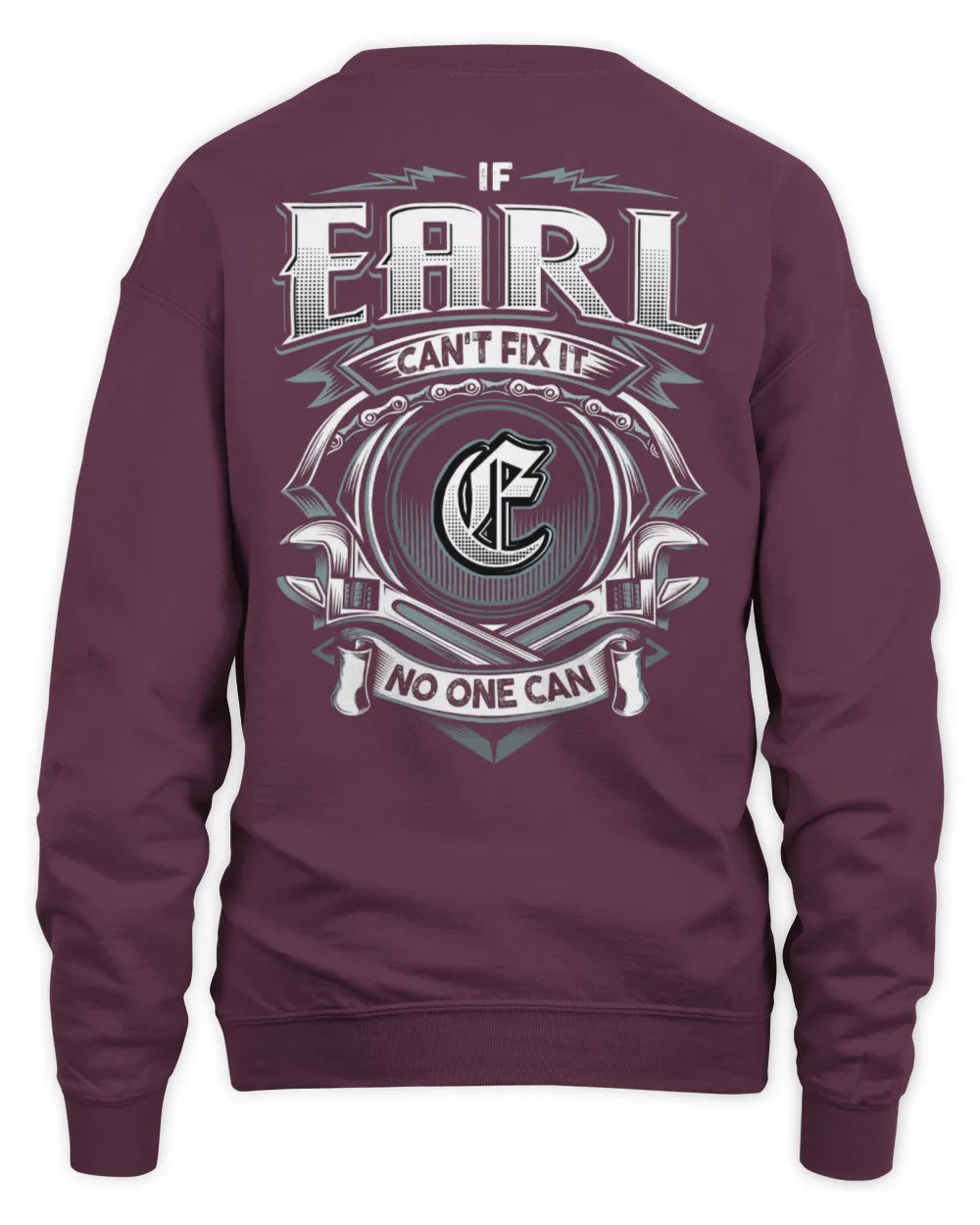 EARL AP81-K4-626 - Personalized Ahmed Quote Apparel “If Ahmed Can't Fix It, No One Can” - Unisex Sweatshirt - Maroon