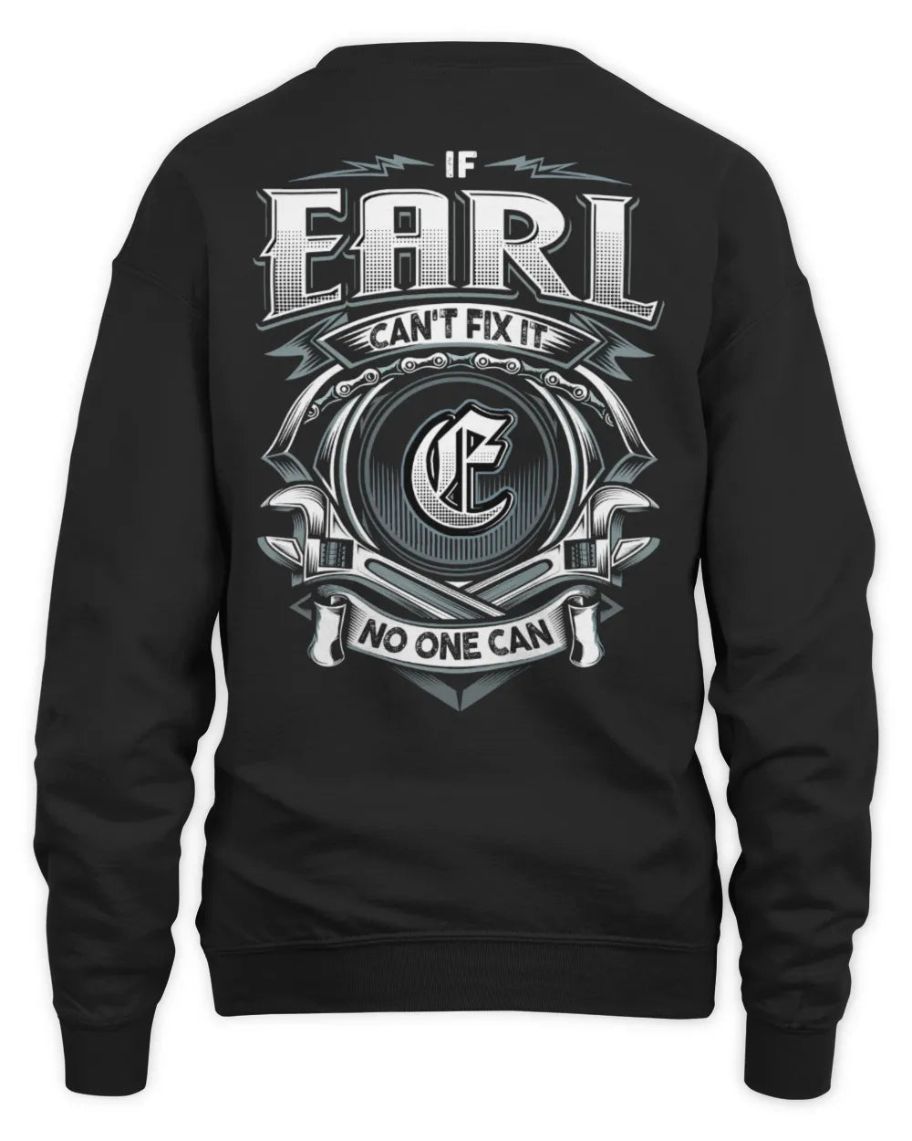 EARL AP81-K4-626 - Personalized Ahmed Quote Apparel “If Ahmed Can't Fix It, No One Can” - Unisex Sweatshirt - Black