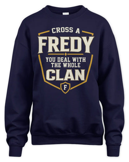 FREDY NT1-K008 Cross A/An NAME, You Deal With the Whole Clan | Personalized Vintage T-Shirt - Unisex Sweatshirt - Navy