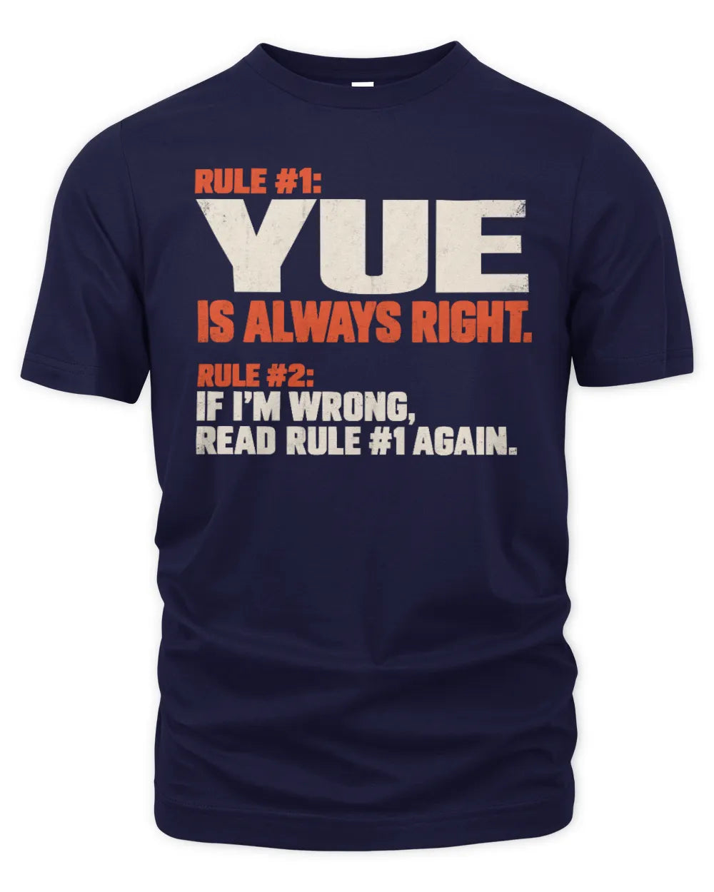 YUE NP1-H006 - Always Right Personalized Name T-Shirt – Funny Custom Name Shirt - Unisex Standard T-Shirt - Navy