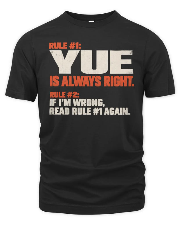 YUE NP1-H006 - Always Right Personalized Name T-Shirt – Funny Custom Name Shirt