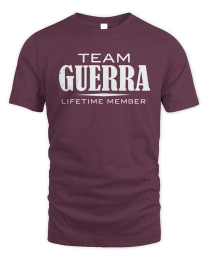 GUERRA BL62-K4-128 - Personalized “Team NAME Lifetime Member” - Unisex Standard T-Shirt - Maroon