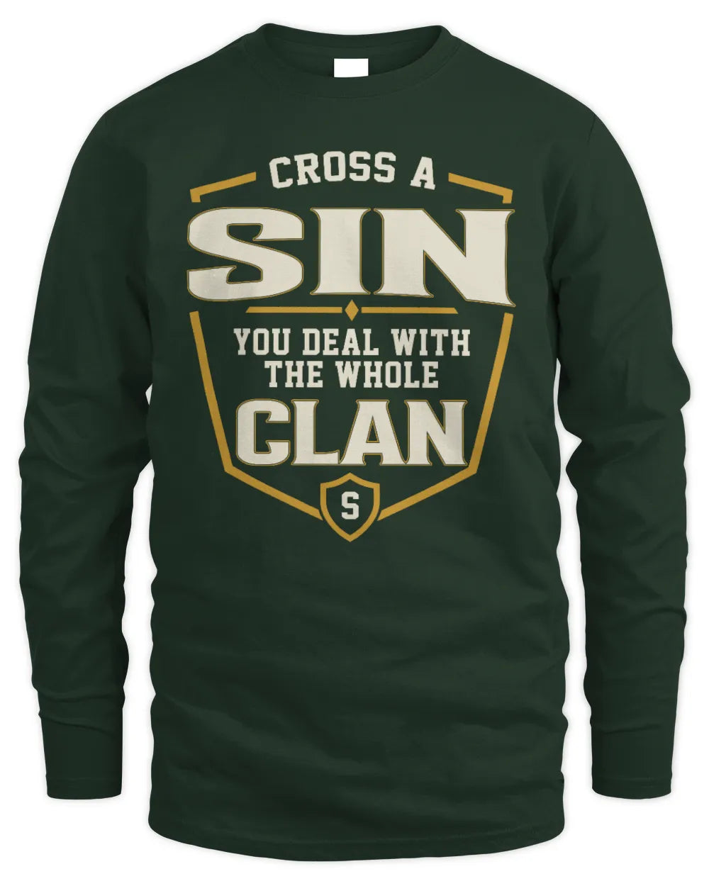 SIN NT1-K008 Cross A/An NAME, You Deal With the Whole Clan | Personalized Vintage T-Shirt - Men's Long Sleeved T-Shirt - Forest Green