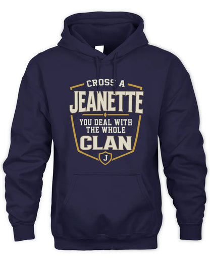 JEANETTE NT1-K008 Cross A/An NAME, You Deal With the Whole Clan | Personalized Vintage T-Shirt - Unisex Hoodie - Navy