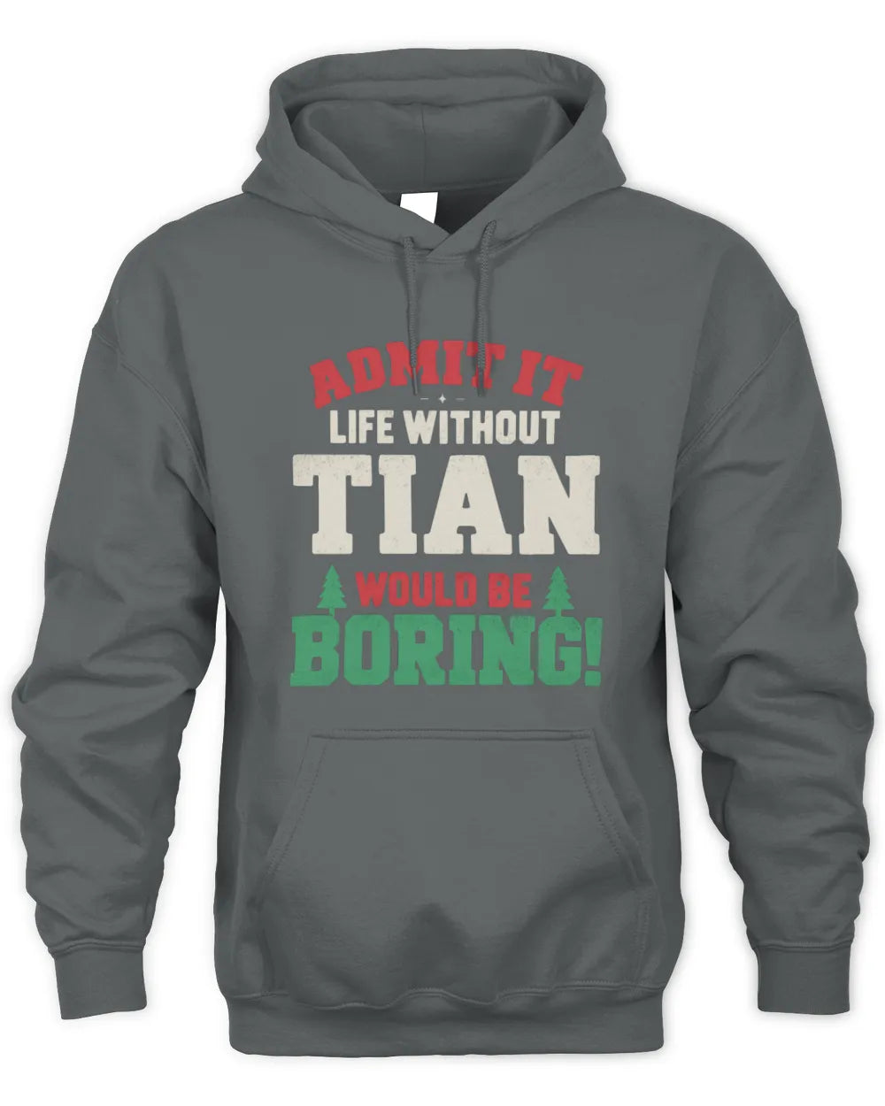 TIAN P5 TH08 Christmas T-Shirt – “Life Without NAME Would Be Boring” - Unisex Hoodie - Charcoal