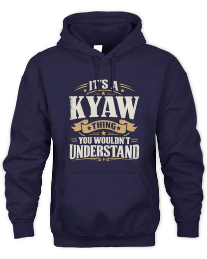 KYAW P08 TH51 - Personalized “It’s a/an [NAME] Thing – You Wouldn’t Understand” Shirt - Unisex Hoodie - Navy