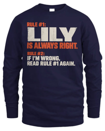 LILY NP1-H006 
Always Right Personalized Name T-Shirt – Funny Custom Name Shirt - Men's Long Sleeved T-Shirt - Navy