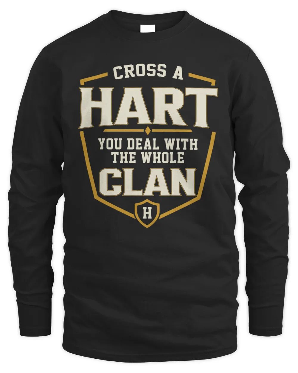 HART NT1-K008 Cross A/An NAME, You Deal With the Whole Clan | Personalized Vintage T-Shirt - Men's Long Sleeved T-Shirt - Black