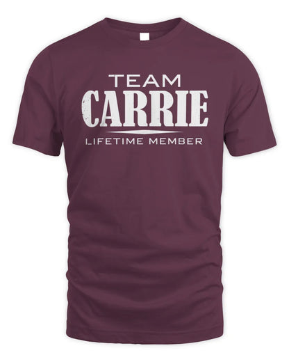 CARRIE BL62-K4-128 - Personalized “Team NAME Lifetime Member” - Unisex Standard T-Shirt - Maroon