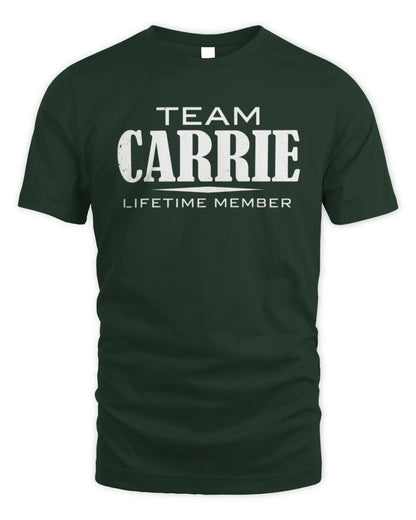 CARRIE BL62-K4-128 - Personalized “Team NAME Lifetime Member” - Unisex Standard T-Shirt - Forest Green