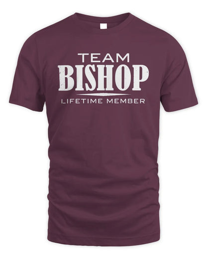 BISHOP BL62-K4-128 - Personalized “Team NAME Lifetime Member” - Unisex Standard T-Shirt - Maroon