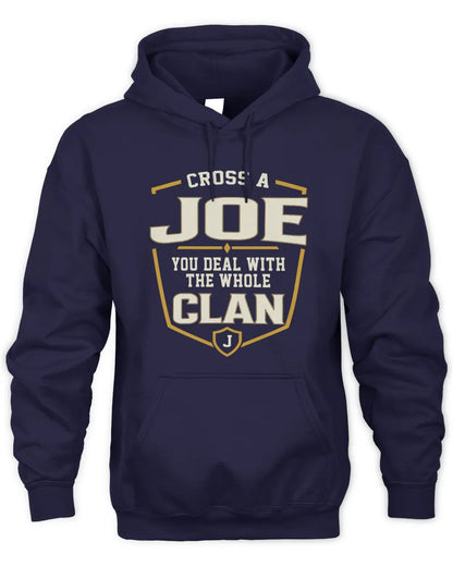 JOE NT1-K008 Cross A/An NAME, You Deal With the Whole Clan | Personalized Vintage T-Shirt - Unisex Hoodie - Navy
