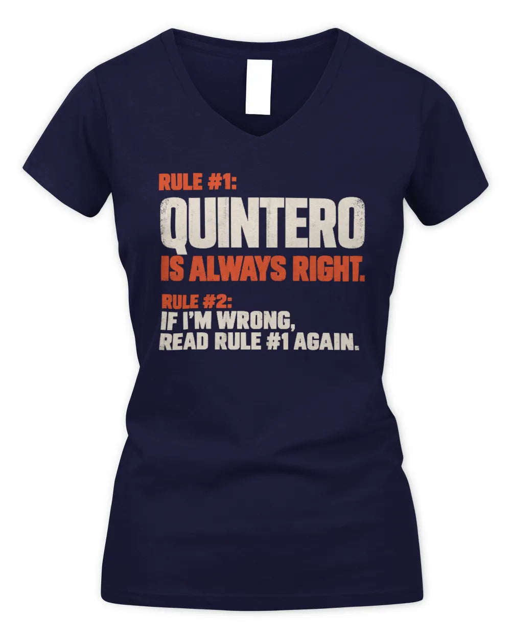 QUINTERO NP1-H006 - Always Right Personalized Name T-Shirt – Funny Custom Name Shirt - Women's V-Neck T-Shirt - Navy