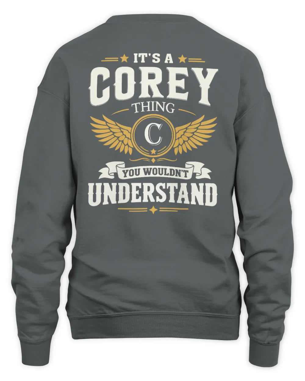 COREY KT06-M008 It’s a [NAME] Thing – You Wouldn’t Understand | Personalized Vintage T-Shirt - Unisex Sweatshirt - Charcoal