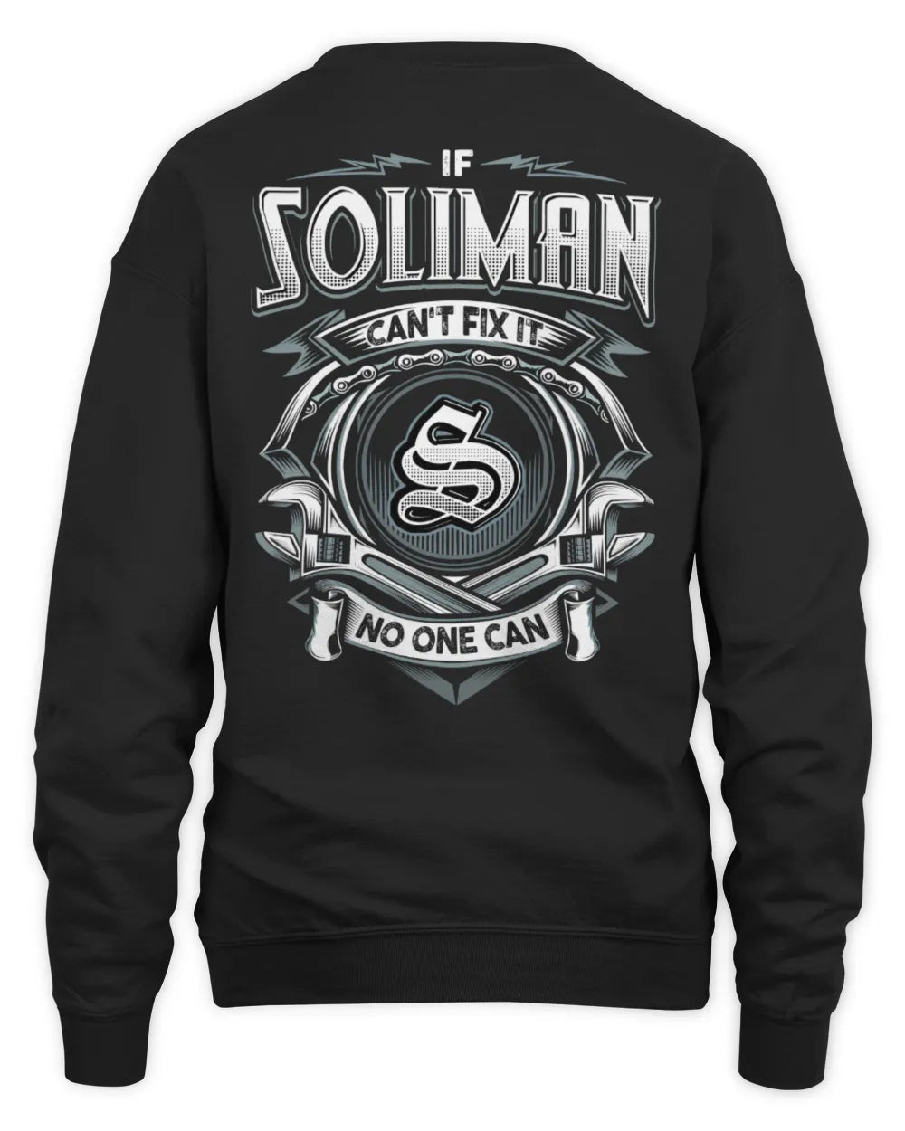 SOLIMAN AP81-K4-626 - Personalized Ahmed Quote Apparel “If Ahmed Can't Fix It, No One Can” - Unisex Sweatshirt - Black