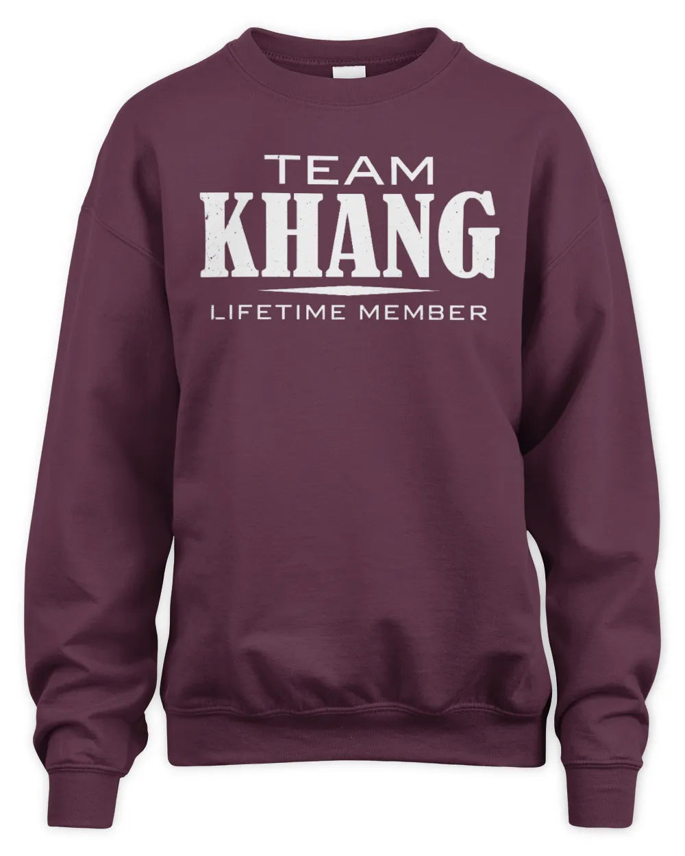KHANG BL62-K4-128 - Personalized “Team NAME Lifetime Member” - Unisex Sweatshirt - Maroon
