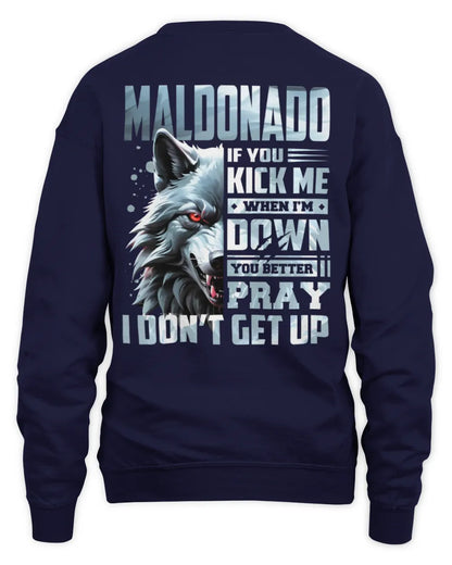 MALDONADO AP62-K4-666 - Personalized Fierce Wolf Quote Apparel “If You Kick Me When I’m Down, You Better Pray I Don’t Get Up” - Unisex Sweatshirt - Navy