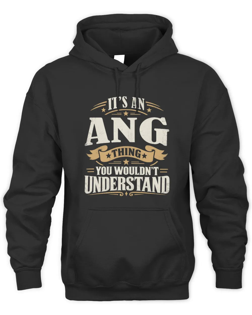 ANG P08 TH51 - Personalized “It’s a/an [NAME] Thing – You Wouldn’t Understand” Shirt - Unisex Hoodie - Black