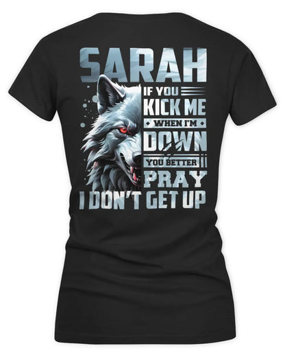 SARAH AP62-K4-666 - Personalized Fierce Wolf Quote Apparel “If You Kick Me When I’m Down, You Better Pray I Don’t Get Up” - Women's V-Neck T-Shirt - Black
