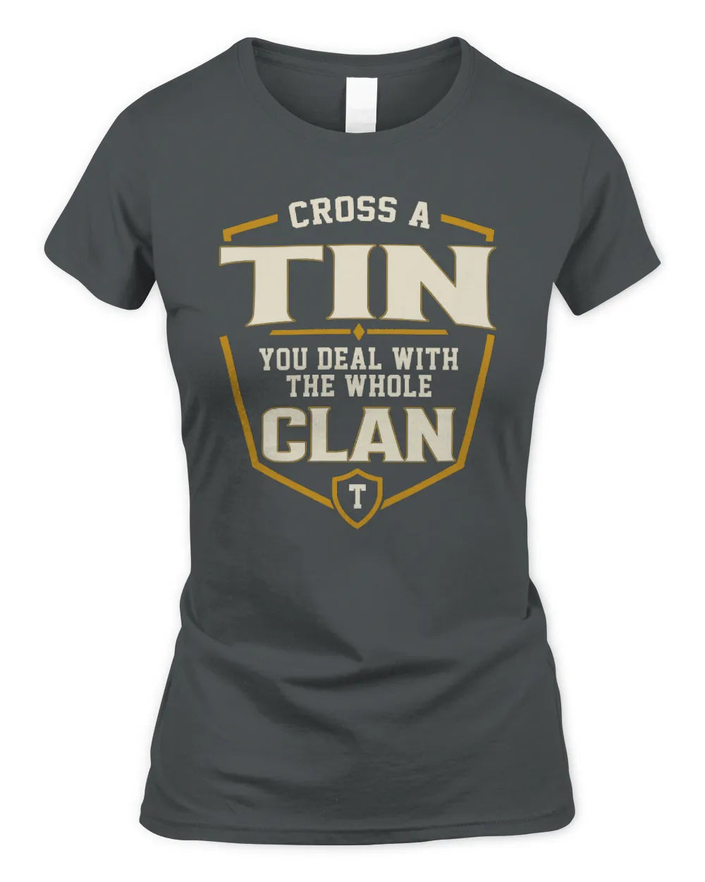 TIN NT1-K008 Cross A/An NAME, You Deal With the Whole Clan | Personalized Vintage T-Shirt - Women's Standard T-Shirt - Charcoal