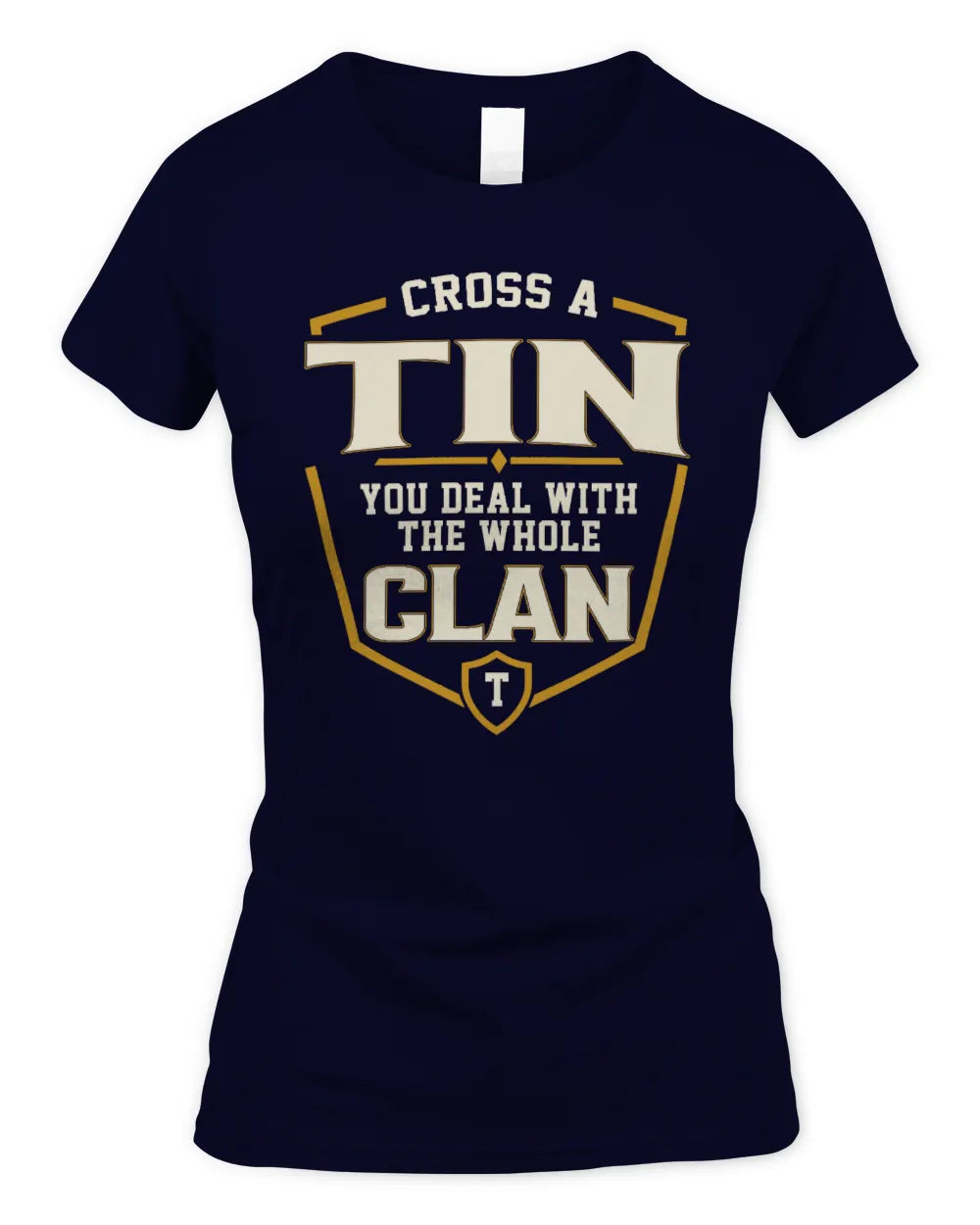 TIN NT1-K008 Cross A/An NAME, You Deal With the Whole Clan | Personalized Vintage T-Shirt - Women's Standard T-Shirt - Navy
