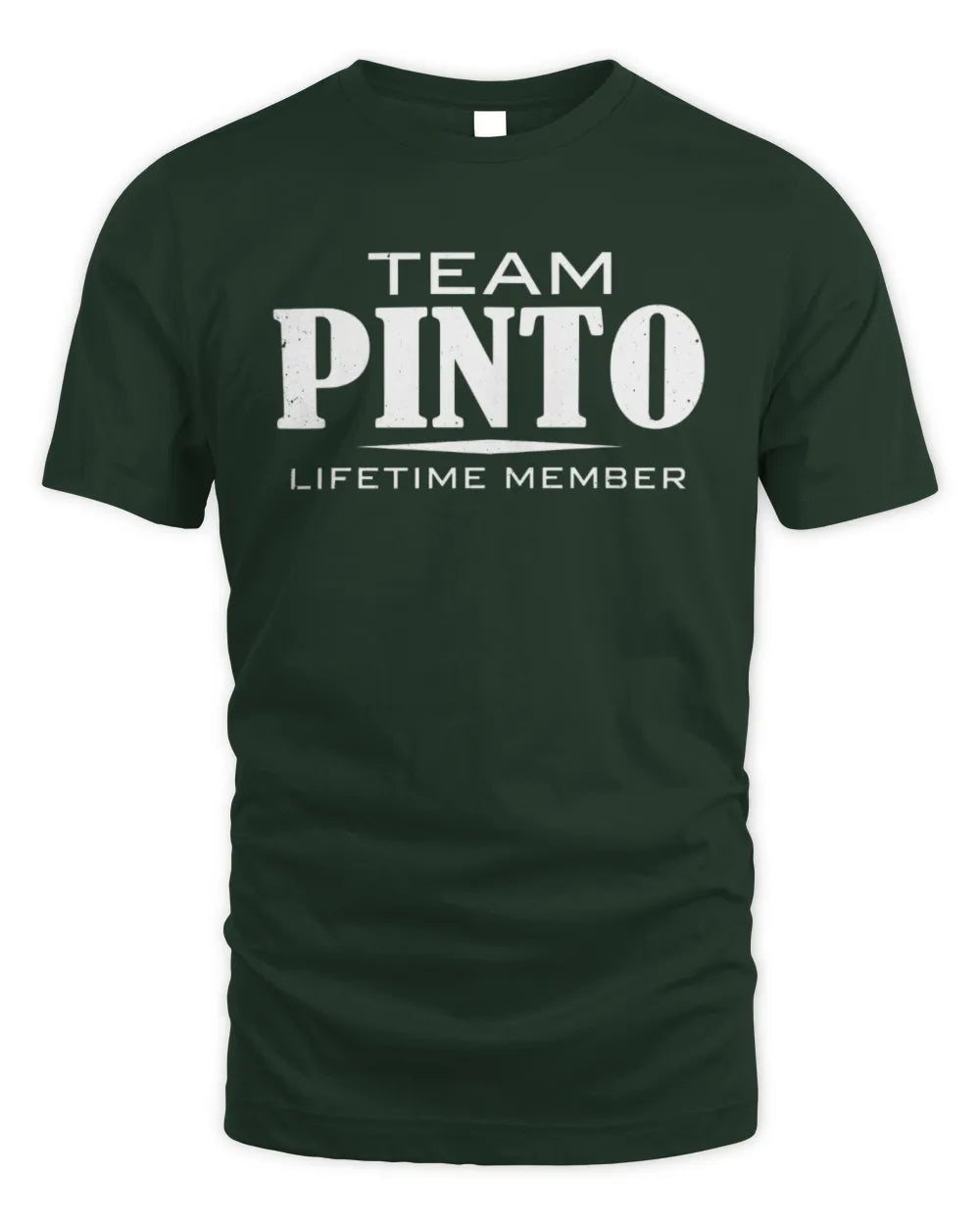 PINTO BL62-K4-128 - Personalized “Team NAME Lifetime Member” - Unisex Standard T-Shirt - Forest Green