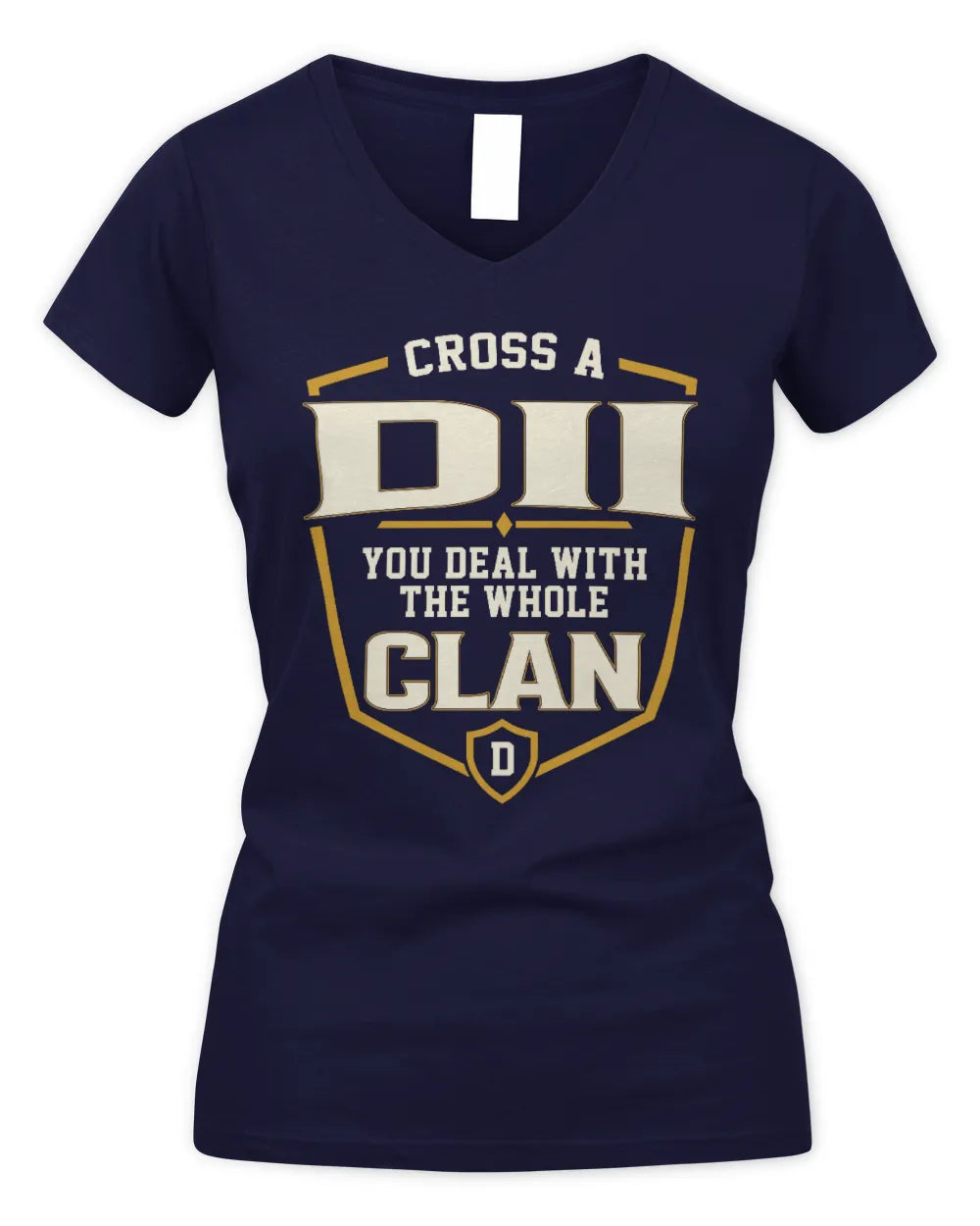 DII NT1-K008 Cross A/An NAME, You Deal With the Whole Clan | Personalized Vintage T-Shirt - Women's V-Neck T-Shirt - Navy