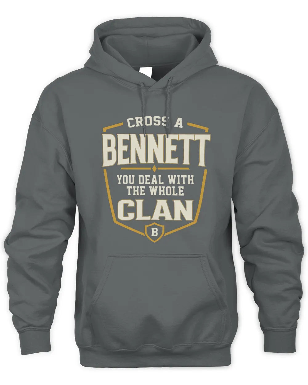 BENNETT NT1-K008 Cross A/An NAME, You Deal With the Whole Clan | Personalized Vintage T-Shirt - Unisex Hoodie - Charcoal