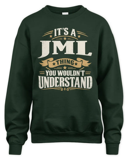 JML P08 TH51 - Personalized “It’s a/an [NAME] Thing – You Wouldn’t Understand” Shirt - Unisex Sweatshirt - Forest Green